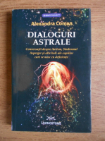 Alexandra Coman - Dialoguri astrale