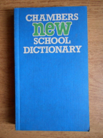 Chamers school dictionary. New edition