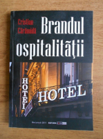 Cristian Caramida - Brandul ospitalitatii (volumul 1)