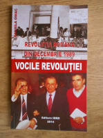 Daniela Osiac - Revolutia romana din decembrie 1989. Vocile Revolutiei