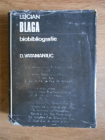 Anticariat: Dimitrie Vatamaniuc - Lucian Blaga, biobibliografie