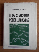 Gheorghe Dihoru - Flora si vegetatia podisului Babadag