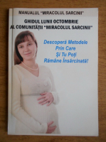 Ghidul lunii octombrie al comunitatii Miracolul Sarcinii. Descopera metodele prin care si tu poti ramane insarcinata