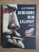 Anticariat: Ilie Traian - Scrisori din Liliput