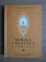 Anticariat: Ioan Zagrean - Morala crestina. Manual pentru Seminariile teologice