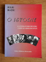 Iuliu Ratiu - O istorie a literaturii pentru copii si adolescenti