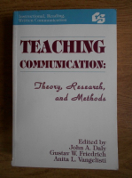 John A. Daly - Teaching communication: theory, research and methods