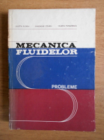 Julieta Florea - Mecanica fluidelor. Probleme