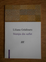 Liliana Gradinaru - Stampa din suflet 