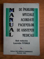 Manual de ingrijiri speciale acordate pacientilor de asistentii medicali