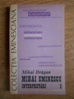 Anticariat: Mihai Dragan - Mihai Eminescu. Interpretari