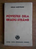 Mihail Sadoveanu - Povestile de la Bradu-Stramb (1947)