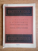 Anticariat: Saint Simon - Catehismul industriasilor. Noul crestinism (1924)