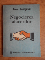 Anticariat: Toma Georgescu - Negocierea afacerilor