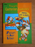 Trucurile castorilor juniori. Jocuri in aer liber