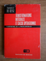 V. Ditkine - Transformations integrales et calcul operationnel