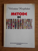 Anticariat: Valentina Horghidan - Metode de psihodiagnostic