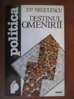 P. P. Negulescu - Destinul omenirii