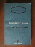 Immanuel Kant - Scrieri moral-politice