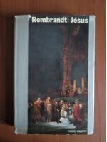 Rembrandt - Jesus