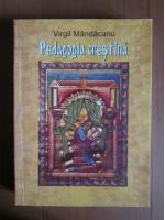 Virgil Mandacanu - Pedagogia crestina