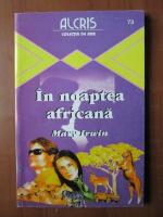Mary Irwin - In noaptea africana