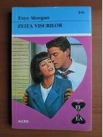 Faye Morgan - Zeita visurilor