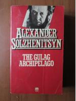 Alexander Solzhenitsyn - The gulag archipelago