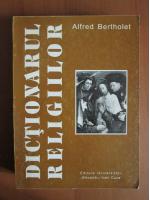 Alfred Bertholet - Dictionarul religiilor