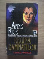Anticariat: Anne Rice - Regina damnatilor