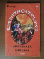 Barbara Cartland - Adevarata mireasa