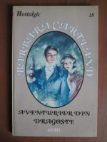 Barbara Cartland - Aventurier din dragoste