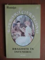 Barbara Cartland - Dragoste in intuneric