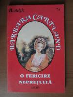 Barbara Cartland - O fericire nepretuita