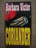 Anticariat: Barbara Victor - Coriander