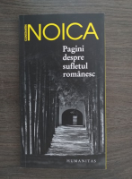 Constantin Noica - Pagini despre sufletul romanesc