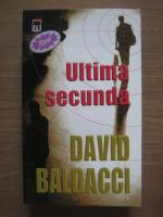 David Baldacci - Ultima secunda