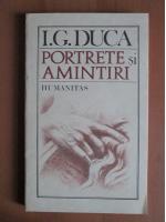 Anticariat: I. G. Duca - Portrete si amintiri