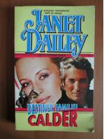 Janet Dailey - Destinul familiei Calder