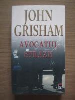 Anticariat: John Grisham - Avocatul strazii