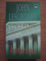 Anticariat: John Lescroart - Vinovatia