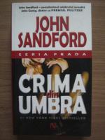John Sandford - Crima din umbra