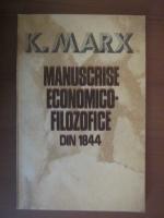 Karl Marx - Manuscrise economico-filozofice din 1844