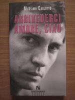 Massimo Carlotto - Arrivederci amore , ciao