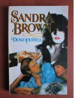 Anticariat: Sandra Brown - Descoperirea
