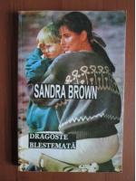 Sandra Brown - Dragoste blestemata