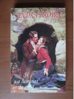 Sandra Brown - Si s-a luminat de ziua