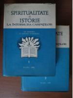 Spiritualitate si istorie la intorsura Carpatilor (2 volume)