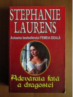 Anticariat: Stephanie Laurens - Adevarata fata a dragostei