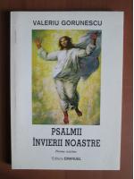 Anticariat: Valeriu Gorunescu - Psalmii invierii noastre